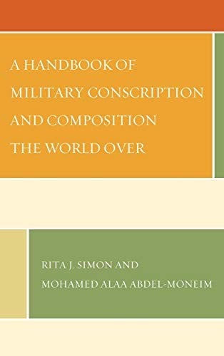 A handbook of military conscription and composition the world over