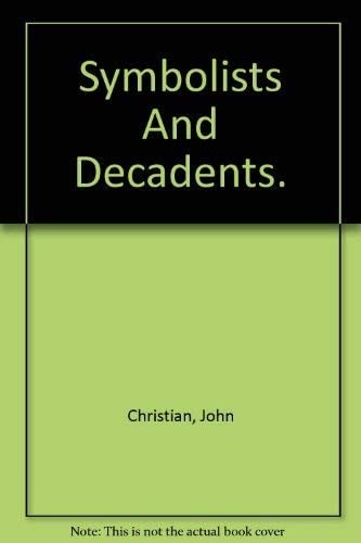 Symbolists and decadents