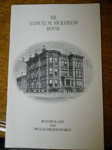 The Samuel M. Nickerson House of Chicago