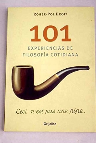 101 Experiencias De Filosofia Cotidiana (Autoayuda)