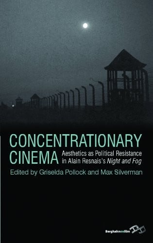 Aesthetics as political resistance in Alain Resnais's Night and fog (1955)