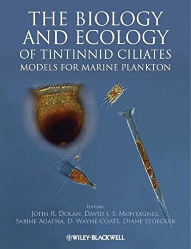 The biology and ecology of tintinnid ciliates