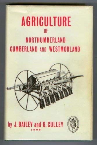 General view of the agriculture of Northumberland, Cumberland and Westmorland