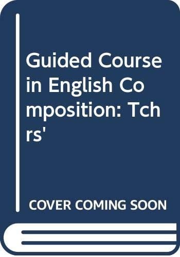 Guided Course in English Composition