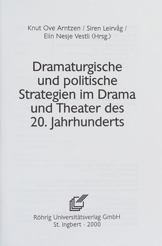 Dramaturgische und politische Strategien im Drama und Theater des 20. Jahrhunderts