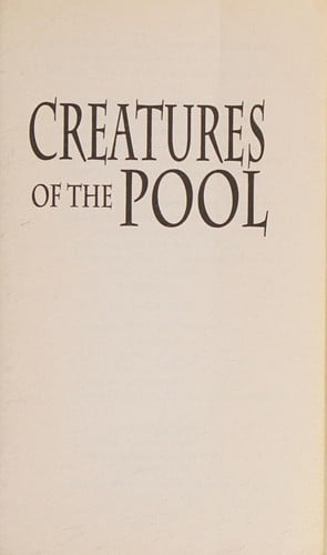 Creatures of the Pool