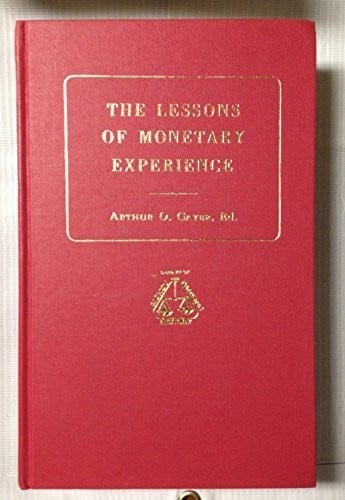 The Lessons of monetary experience