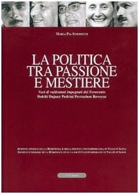 La politica tra passione e mestiere