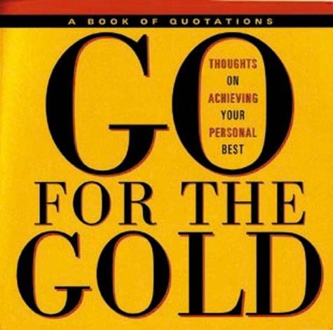 Go for the gold