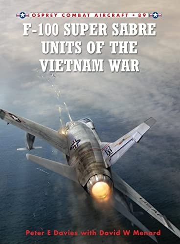 F-100 Super Sabre units of the Vietnam War