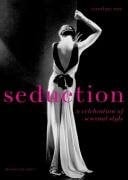SEDUCTION: A CELEBRATION OF SENSUAL STYLE