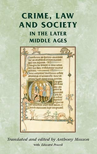 Crime, law, and society in the later Middle Ages