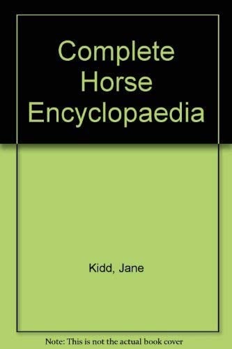 The Complete horse encyclopedia