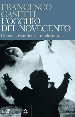 L' occhio del Novecento