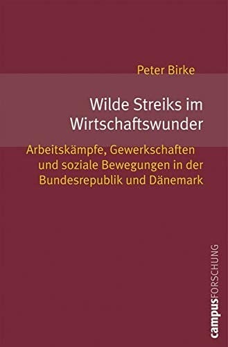Wilde Streiks im Wirtschaftswunder