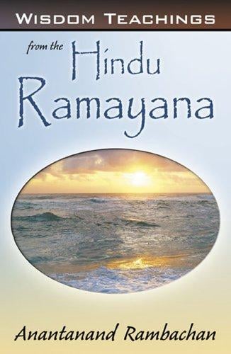 Wisdom Teachings from the Hindu Ramayana