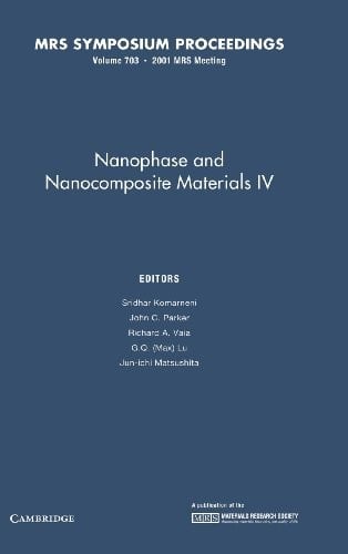 Nanophase and nanocomposite materials IV