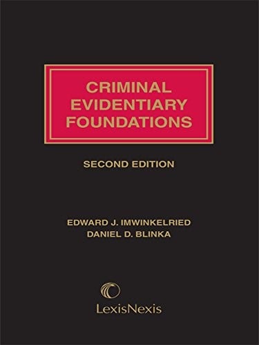 Criminal evidentiary foundations