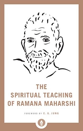 The spiritual teaching of Ramana Maharshi