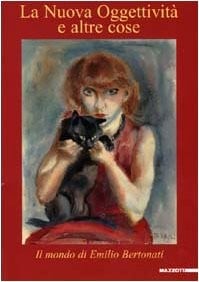 La nuova oggettività e altre cose