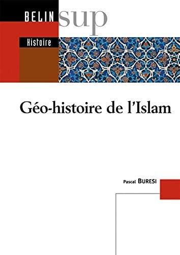 Geo-histoire de l'Islam