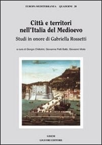 Città e territori nell'Italia del Medioevo