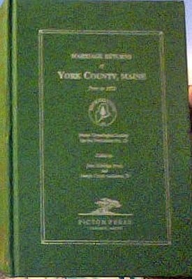 Marriage returns of York County, Maine prior to 1892