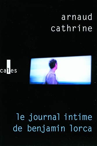 Le journal intime de Benjamin Lorca