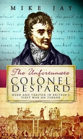 UNFORTUNATE COLONEL DESPARD