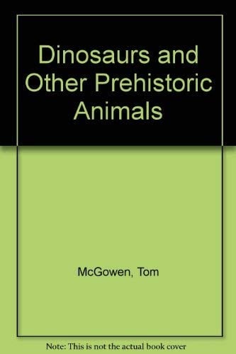 Dinosaurs and Other Prehistoric Animals