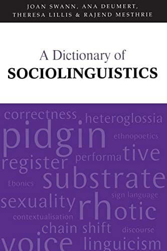 DICTIONARY OF SOCIOLINGUISTICS; JOAN SWANN...ET AL