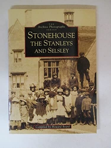 Stonehouse, the Stanleys and Selsley