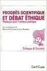 Progrès scientifique et débat éthique