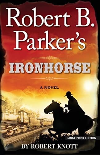 Robert B. Parker's Ironhorse