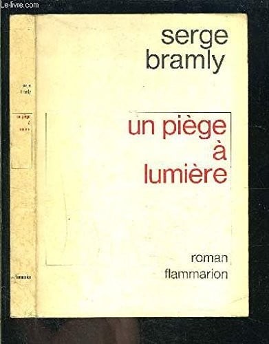 Un pie`ge a lumie`re