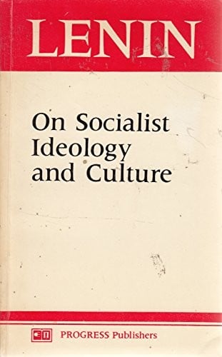 On Socialist ideology and culture