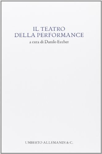 Il teatro della performance