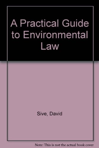A Practical guide to environmental law