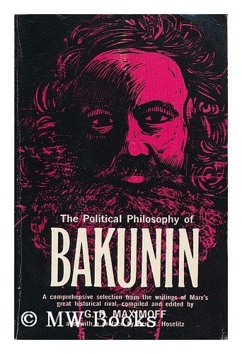 The political philosophy of Bakunin