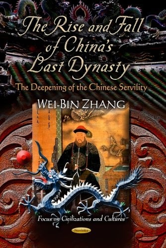 The rise and fall of China's last dynasty