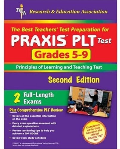 The best teachers' test preparation for PRAXIS PLT Test, grades 5-9