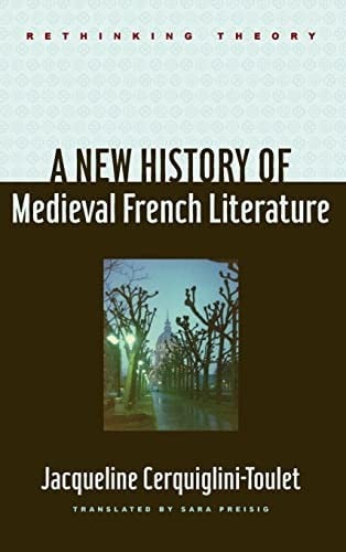 A new history of medieval French literature