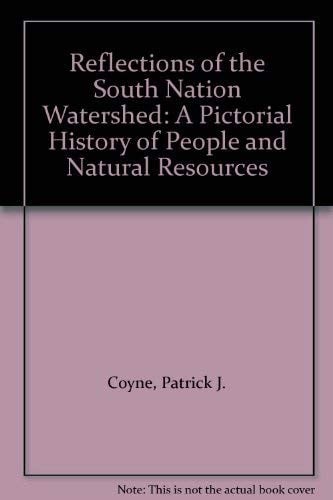 Reflections of the South Nation Watershed