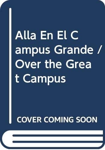 Allá en el campus grande