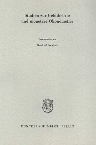 Studien und Geldtheorie und monotäre Ökonometrie