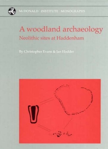 A woodland archaeology