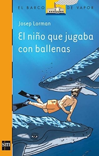 El nino que jugaba con ballenas/ The Kid That Played With Whales