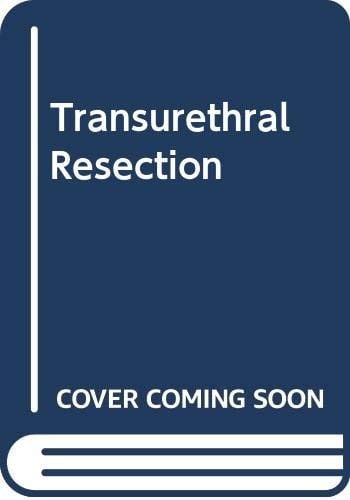 Transurethral resection