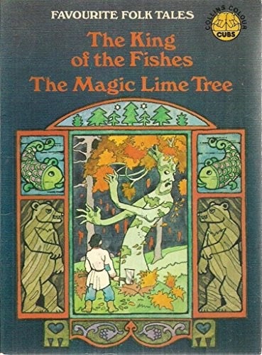 The king of the fishes ; (and), The magic lime tree