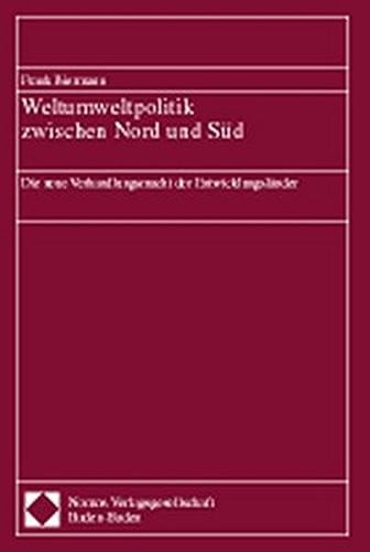 Weltumweltpolitik zwischen Nord und Süd. Die neue Verhandlungsmacht der Entwicklungsländer